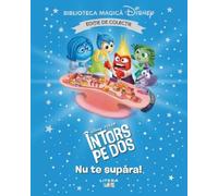 Intors pe dos 2. Nu te supara! Biblioteca magica Disney