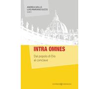 Intra omnes: Dal popolo di Dio al conclave (In-Oltre)