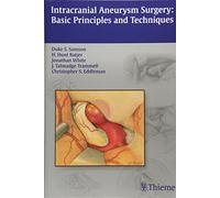 Intracranial Aneurysm Surgery: Basic Principles and Techniques
