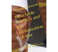 Intractable Conflicts and the Globalization of War: African Perspective On Militarized Unresolved Disputes