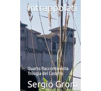 Intrappolati: Quarto Racconto della Trilogia del Castello