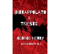 Intrappolato a Trieste: 2
