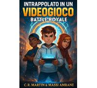 Intrappolato in un videogioco Battle Royale
