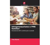 Intrapreneurismo e PME familiar: ferramenta de GRH e caminho para a sucessão