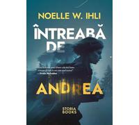 Intreaba de Andrea - Noelle W. Ihli
