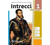 Intrecci. Per le Scuole superiori. Con e-book. Con espansione online. Dal Mille al Seicento (Vol. 1)