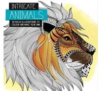Intricate Animals: Detailed illustrations to colour and make your own