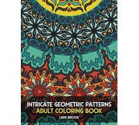 Intricate Geometric Patterns Adult Coloring Book
