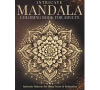 Intricate Mandala Coloring Book for Adults: Intricate Patterns for Deep Focus & Relaxation (StillHaven Studio Mandalas - Hard)