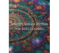 Intricate Mandala Patterns for adult coloring (J McNellis series of books)