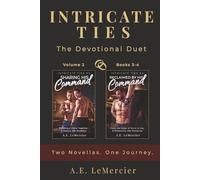 Intricate Ties: The Devotional Duet, Volume 2 (Books 3-4): An MM Romance Omnibus (Sharing His Command & Reclaimed by His Command)