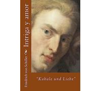 Intriga y amor: "Kabale und Liebe"