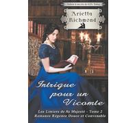Intrigue pour un Vicomte: Romance de la Régence douce et convenable (Les Limiers de Sa Majesté)