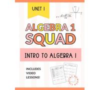 Intro to Algebra 1 Workbook for High School Students: Real Number System, Order of Operations, Polynomials & Solving Equations Practice (Algebra 1 Squad)