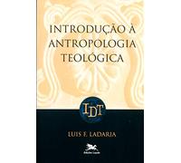 Introdução À Antropologia Teológica (Em Portuguese do Brasil)