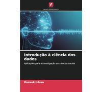 Introdução à ciência dos dados: Aplicações para a investigação em ciências sociais