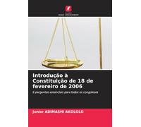 Introdução à Constituição de 18 de fevereiro de 2006: 6 perguntas essenciais para todos os congoleses