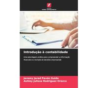Introdução à contabilidade: Uma abordagem prática para compreender a informação financeira e a tomada de decisões empresariais