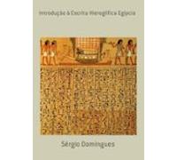 Introdução À Escrita Hieroglífica Egípcia (ebook)