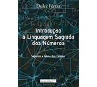 Introduçao A Linguagem Sagrada Dos Numeros