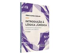 Introdução à Lógica Jurídica. Pensamento, Raciocínio e Lógica no Direito