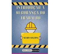 Introdução À Segurança Do Trabalho (ebook)