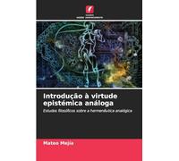 Introdução à virtude epistémica análoga