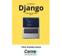 Introdução Ao Django Programado Em Python Parte I (ebook)
