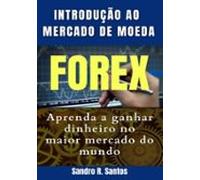 Introdução Ao Mercado De Moedas Forex (ebook)