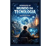 Introdução ao Mundo da Tecnologia