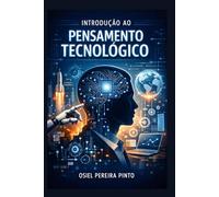 Introdução ao Pensamento Tecnológico