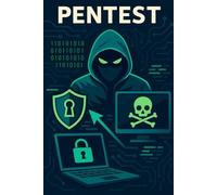 Introdução ao Pentesting e Cibersegurança: Fundamentos essenciais para iniciantes em segurança da informação (Coleção Pentest do Zero)