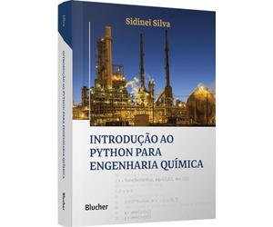 INTRODUÇÃO AO PYTHON PARA ENGENHARIA QUÍMICA