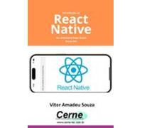 Introdução Ao React Native No Ambiente Expo Snack Parte Xvi (ebook)