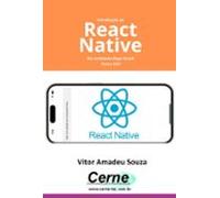Introdução Ao React Native No Ambiente Expo Snack Parte Xxii (ebook)