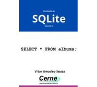 Introdução Ao Sqlite Volume Vi (ebook)