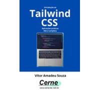Introdução Ao Tailwind Css Aplicações Práticas Obra Completa (ebook)