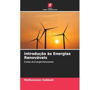 Introdução às Energias Renováveis: Fontes de Energia Renováveis