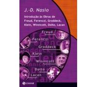 Introdução Às Obras De Freud Ferenczi Groddeck Klein Winnicott Dolto L
