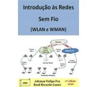 Introdução Às Redes Sem Fio (wlan E Wman) (ebook)