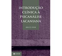 Introdução Clínica à Psicanálise Lacaniana