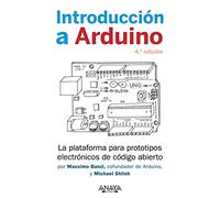 Introducción a Arduino. 4.ª edición (TÍTULOS ESPECIALES)