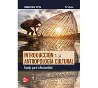 Introducción A La Antropología Cultural. Espejo Para La Humanidad
