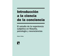 Introducción a la ciencia de la conciencia: | Asier Arias