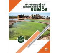 Introducción a la contaminación de suelos. 2a. edición (Medio Ambiente)