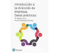 INTRODUCCIÓN A LA DIRECCIÓN DE EMPRESAS. CASOS PRÁ