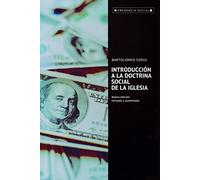 Introducción a la doctrina social de la Iglesia: Nueva edición revisada y aumentada: 47 (Presencia Social)