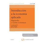 Introducción a la economía aplicada: Magnitudes y cuentas económicas (Tratados y Manuales de Economía)