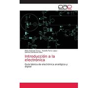 Introducción a la electrónica: Guía básica de electrónica analógica y digital