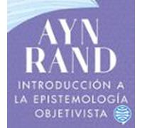 Introducción a la epistemología objetivista